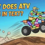what does atv mean in text
