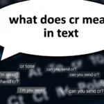 what does cr mean in text