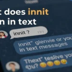 what does innit mean in text