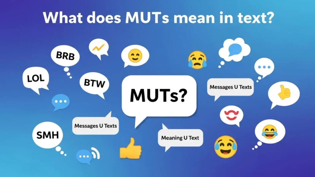 what does muts mean in text