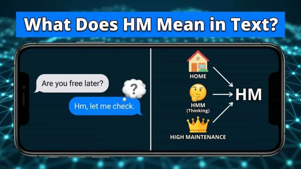 What Does HM Mean in Text