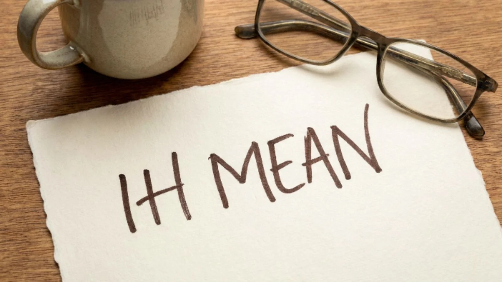 ih mean in text