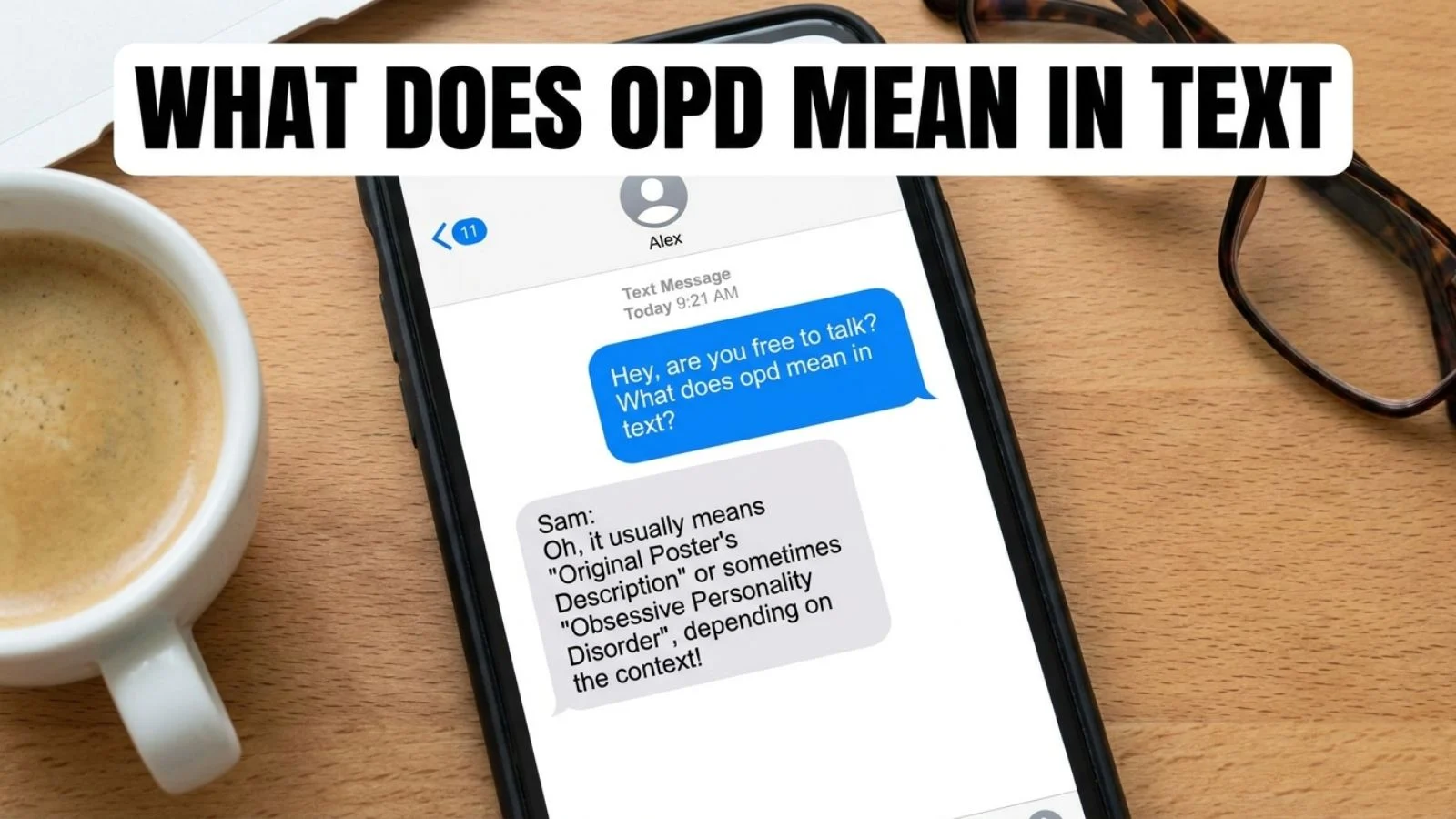 what does opd mean in text