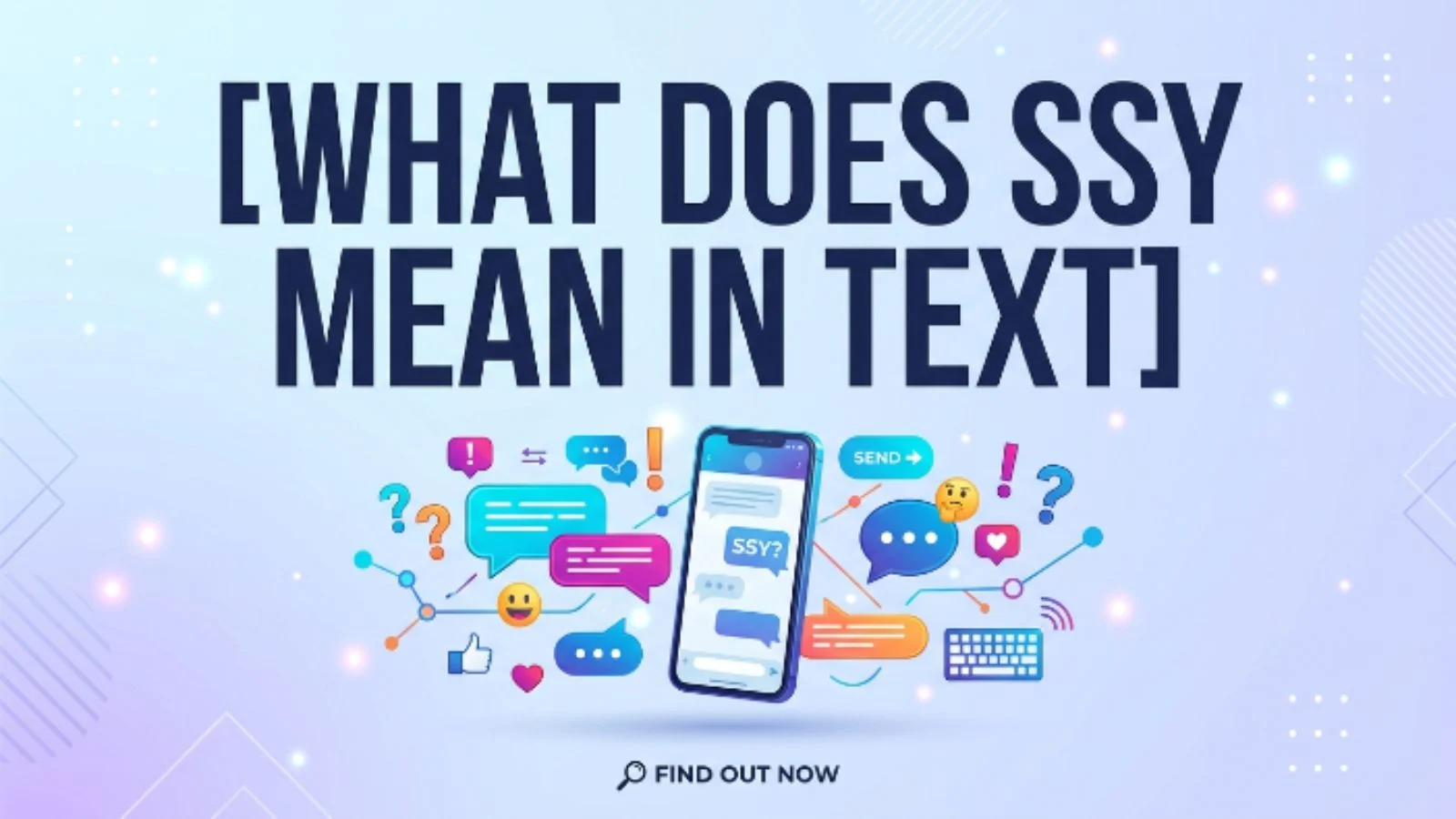 What Does SSY Mean in Text