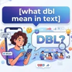 what dbl mean in text