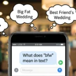 what does bfw mean in text