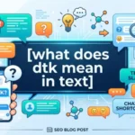 what does dtk mean in text