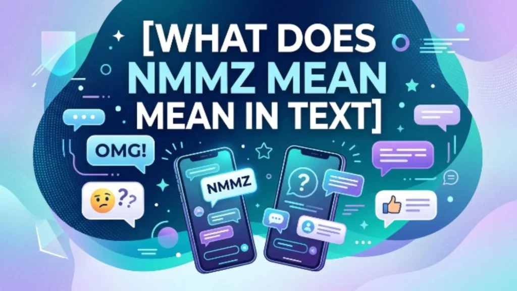 what does nmmz mean in text