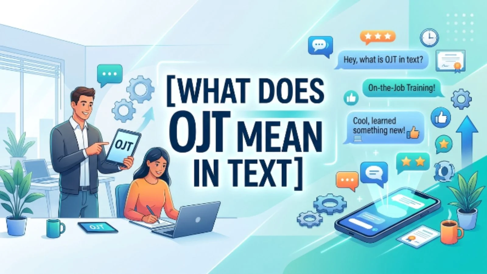 what does ojt mean in text