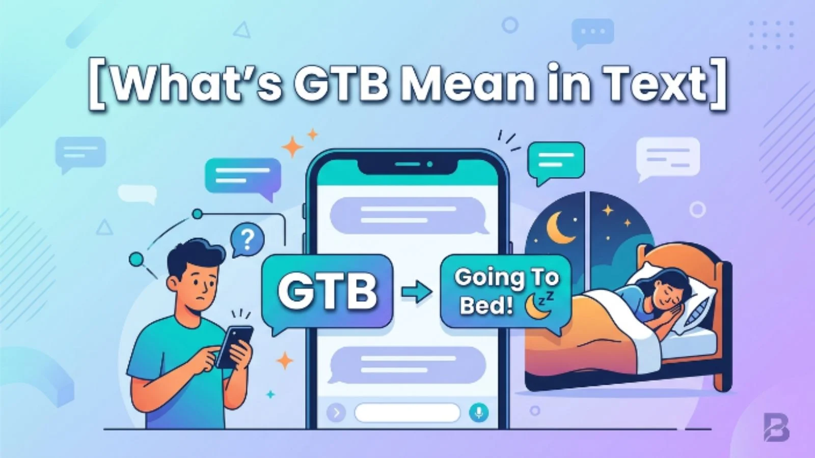 whats gtb mean in text